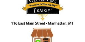 Gluten-Free Prairie bakery in Manhattan, MT, open for Small Business Saturday.